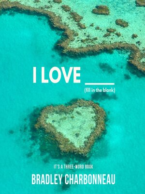 cover image of I Love _____ (Fill in the Blank)